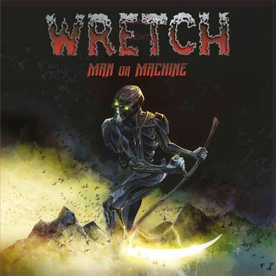 Wretch Man or Machine